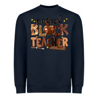 Navy proud black teacher Heavyweight Sweatshirt - Zillion Design Studio