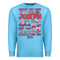 Ocean Blue believe like mary trust like joseph valentine s da Premium Sweatshirt - MaliasSmallBusiness