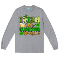 Heather Grey irish today hungover tomorrow Long Sleeve Tee - Artiststas
