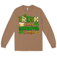 Toasted Coconut irish today hungover tomorrow Long Sleeve Tee - Artiststas