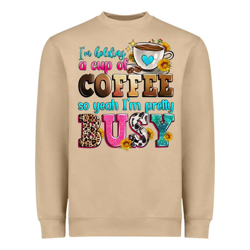 I'm Holding A Cup Of Coffee So Yeah I'm Pretty Bus Heavyweight Sweatshirt by Zillion Design Studio | Teevron