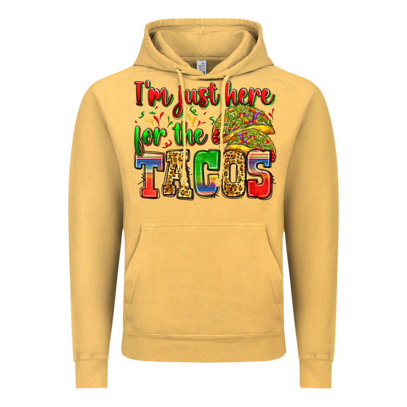 I'm Just Here For The Tacos Vintage Hoodie by Zillion Design Studio | Teevron