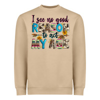 Mushroom i see no good reason to act my age Heavyweight Sweatshirt - Zillion Design Studio
