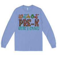 Colony Blue watch out pre k here i come! Long Sleeve Tee - JahusDesignShop