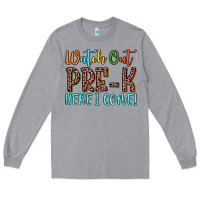 Heather Grey watch out pre k here i come! Long Sleeve Tee - JahusDesignShop