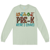 Matcha watch out pre k here i come! Long Sleeve Tee - JahusDesignShop
