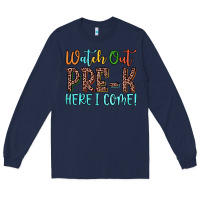 Navy watch out pre k here i come! Long Sleeve Tee - JahusDesignShop