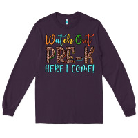 Plum watch out pre k here i come! Long Sleeve Tee - JahusDesignShop