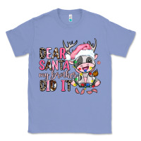 Colony Blue dear santa my brother did it Classic Tee - AdoDesignShop