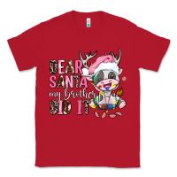 Red dear santa my brother did it Classic Tee - AdoDesignShop
