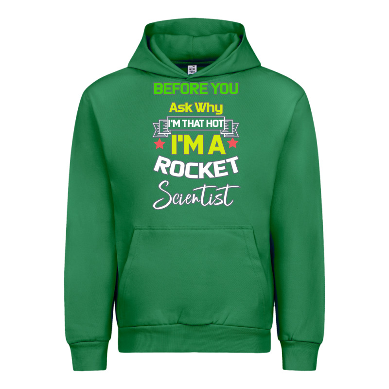 Rocket Scientist Why I M Hot Gift Urban Hoodie by Bettercallsaul | Teevron