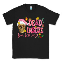 Black dead inside but festive Classic Tee - AdoDesignShop