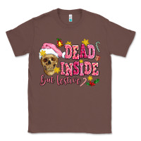 Chestnut dead inside but festive Classic Tee - AdoDesignShop