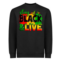 Black stay black and live Heavyweight Sweatshirt - Zillion Design Studio