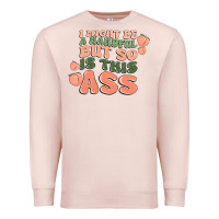 Pale Pink i might be a handful but so is this ass Premium Sweatshirt - MaliasSmallBusiness