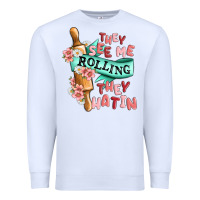 White they see me rolling they hatin Premium Sweatshirt - MaliasSmallBusiness