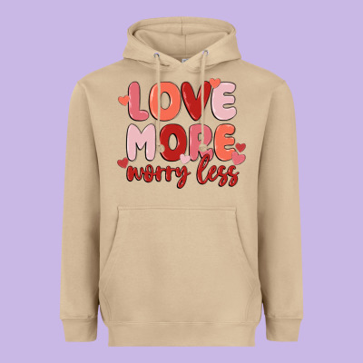 Love More Worry Less Heavyweight Hoodie Designed By Maliassmallbusiness