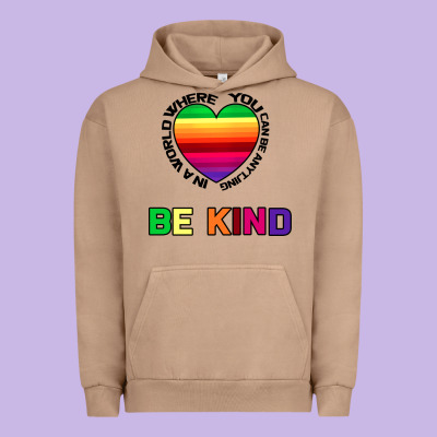 In A World Where You Can Be Anything Be Kind Urban Hoodie Designed By Bettercallsaul