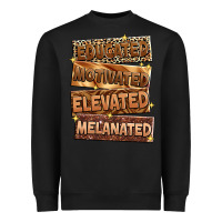 Black educated motivated elevated melanated Heavyweight Sweatshirt - Zillion Design Studio