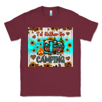 Burgundy i’d rather be camping Classic Tee - JahusDesignShop