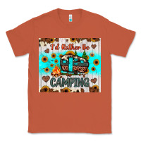 Copper i’d rather be camping Classic Tee - JahusDesignShop