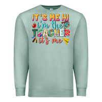 Seafoam its me hi im the teacher its me nca Premium Sweatshirt - NancyCooperArtShop