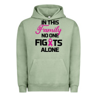 Pigment Oil Green In This Family No One Fights Alone Urban Hoodie - Bettercallsaul