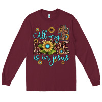Burgundy all my hope is in jesus Long Sleeve Tee - JahusDesignShop