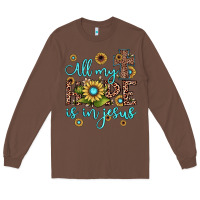 Chestnut all my hope is in jesus Long Sleeve Tee - JahusDesignShop