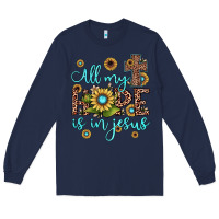 Navy all my hope is in jesus Long Sleeve Tee - JahusDesignShop