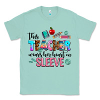 Seafoam this teacher wears her heart on sleeve Classic Tee - AdoDesignShop