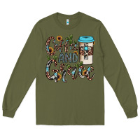Army Green coffee and grace Long Sleeve Tee - JahusDesignShop