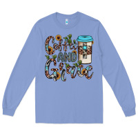 Colony Blue coffee and grace Long Sleeve Tee - JahusDesignShop