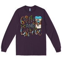 Plum coffee and grace Long Sleeve Tee - JahusDesignShop