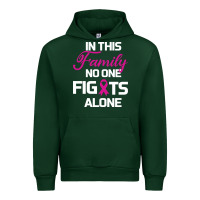 Forest Green In This Family No One Fights Alone Cancer Survivor Urban Hoodie - Bettercallsaul