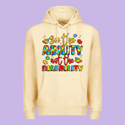 See The Ability Not The Disability Premium Hoodie Designed By Lillyallendesigns