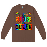 Chestnut the fuuture is queer Long Sleeve Tee - AdoDesignShop