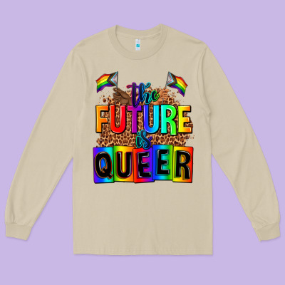 The Fuuture Is Queer Long Sleeve Tee Designed By Adodesignshop