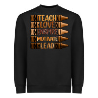 Black teach love inspire motivate lead Heavyweight Sweatshirt - Zillion Design Studio