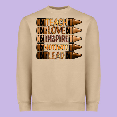 Teach Love Inspire Motivate Lead Heavyweight Sweatshirt Designed By Zillion Design Studio