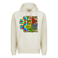 Oatmeal Heather always unique totally intelligent sometimes myster Premium Hoodie - LillyAllenDesigns