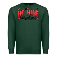 Sports Green be mine valentine Premium Sweatshirt - MaliasSmallBusiness