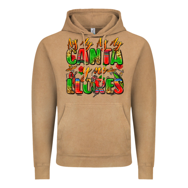 Ay Ay Ay Ay Canta Y No Llores Vintage Hoodie by Zillion Design Studio | Teevron
