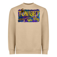 Tonight We Fly Heavyweight Sweatshirt | Teevron