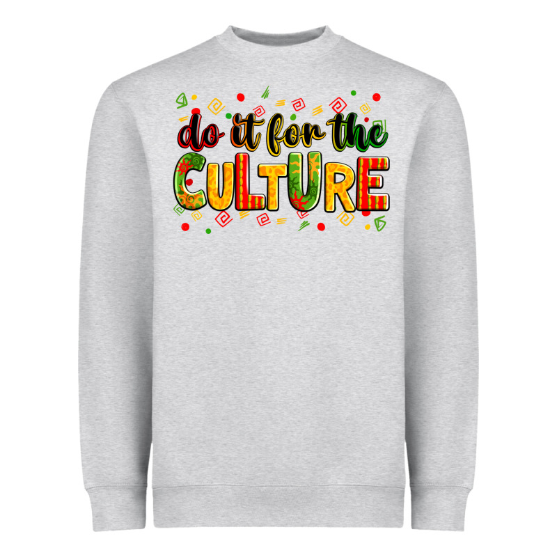 Do It For The Culture Heavyweight Sweatshirt by Zillion Design Studio | Teevron