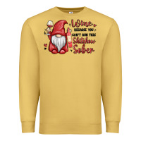 Antique Gold wine because you cant run this shitshow sober Premium Sweatshirt - MaliasSmallBusiness