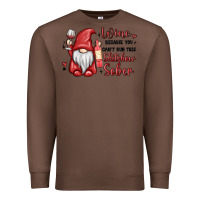 Chestnut wine because you cant run this shitshow sober Premium Sweatshirt - MaliasSmallBusiness