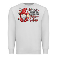 Dove Grey wine because you cant run this shitshow sober Premium Sweatshirt - MaliasSmallBusiness