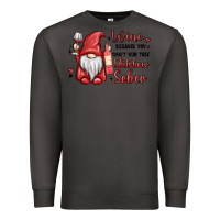 Smoke wine because you cant run this shitshow sober Premium Sweatshirt - MaliasSmallBusiness