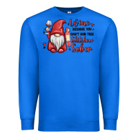 True Royal wine because you cant run this shitshow sober Premium Sweatshirt - MaliasSmallBusiness